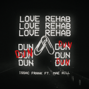 Issac Frank, Mae Hill - Love Rehab (Dun Dun)