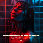 QUATTROTEQUE, Melis Treat - It's Me