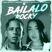 Yoan Retro, Ariadne Arana - Bailalo Rocky (ta ta ta ta)