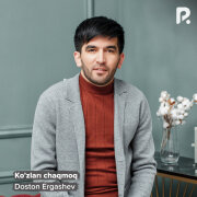 Doston Ergashev - Ko'zlari Chaqmoq