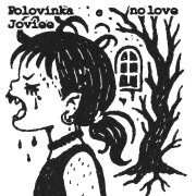 Polovinka, Joviee - NO LOVE