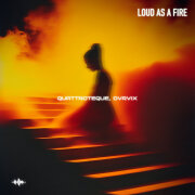 QUATTROTEQUE, DVRVIX - Loud as a Fire