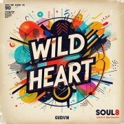 Gudvin, SOUL 8 - Дикое сердце