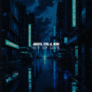 Jahaya, Ctrl+A, REMI - Out of Love