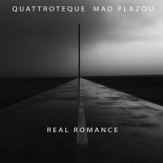 QUATTROTEQUE, Mad Plazou - Real Romance