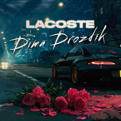 DIMA DROZDIK - LACOSTE