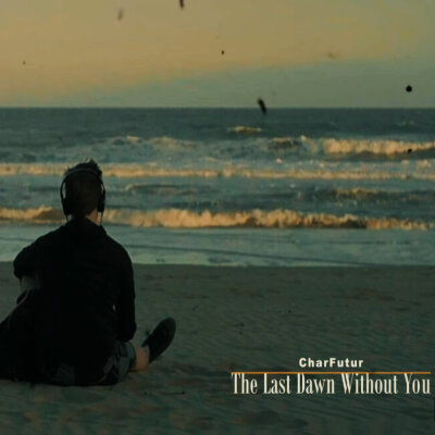 Futurе - The Last Dawn Without You