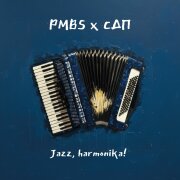 PMBS, СДП - Jazz, harmonika!